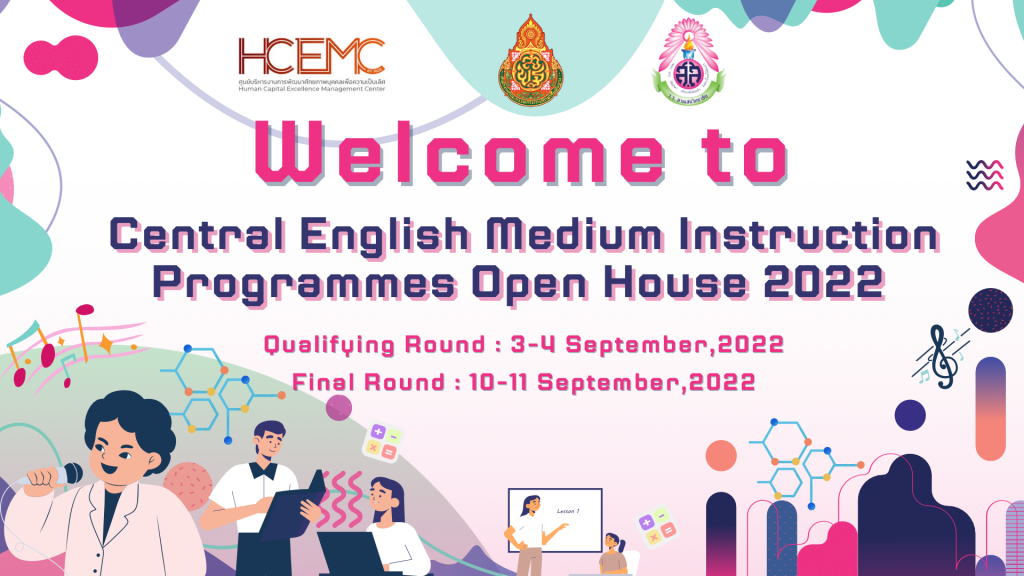 งานมหกรรมวิชาการห้องเรียนพิเศษภาษาอังกฤษ ระดับภาคกลาง ปีการศึกษา 2565 (Central English Medium Instruction Programmes Open House 2022) ระหว่างวันที่ 3-4 และ 10-11 กันยายน พ.ศ. 2565 ณ โรงเรียนสามเสนวิทยาลัย